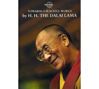Dalai Lama Towards A Peaceful World