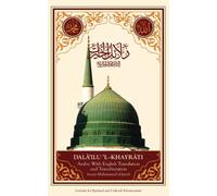 Dala'il Al-Khayrat (Original Arabic, Transliteration and Translation to English) by Imam Muhammad Ibn Sulayman Al-Jazuli (2011-02-01)