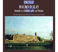 D'Alay Mauro – Sonate a Violino Solo Col Basso – Tactus
