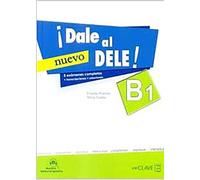 Dale al DELE!: Libro B1 + audio descargable
