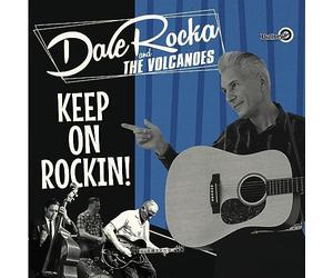 Dale and the Volcanoes Rocka - Keep on Rockin'