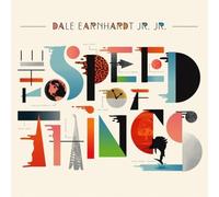 Dale Earnhardt Jr. Jr. - Speed of Things [Standard]