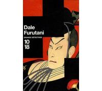 Dale Furutani Coffret en 3 volumes : Menaces sur le shogun ; Vengeance au palais de Jade ; La promesse du samouraï