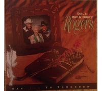 Dale Roy Rogers & Dusty - Say Yes to Tomorrow