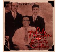 Dale Thompson & Kentucky Cadil - Testimony
