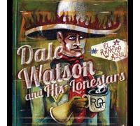 Dale Watson & His Lone Stars - El Rancho Azul