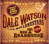 Dale - Watson & His Lones - Live at the Big T..