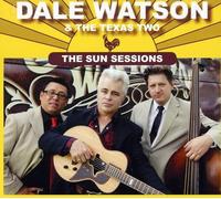 Dale Watson & The Texas Two - The Sun Sessions