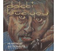 Dalek I Love You - ASTRONAUTS 7" (45) UK TRIDENT 0 1-SIDED STUDIO ACETATE WITH HANDWRITTEN LABEL OF SONG THAT WAS B-SIDE TO HEARTBEAT SINGLE IN 1981