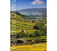 Dales & Valleys: The Finest Low-Level Walks in the Yorkshire Dales