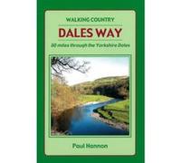 Dales Way 2012: 80 Miles Through the Yorkshire Dales (Walking Country) - [Version Originale] Inconnu (Auteur)