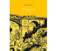 D'Algérie - Morvandiau Morvandiau - Le Monte-En-L'air - broché - Bande dessinée