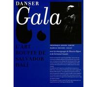 Dali / Béjart : Danser Gala - L'art Bouffe De Salvador Dali