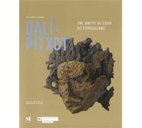 Dali / Pitxot Une Amitié au Coeur du Surréalisme - Collectif - Marot - relié - Beau livre