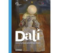 Dalí: Revolution and Tradition