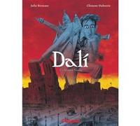 Dali - Tome 1 - Avant Gala Julie Birmant (Auteur), Clément Oubrerie (Illustration)