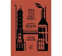 Dália Azul, Ouro Negro Metcalfe, Daniel (Auteur)