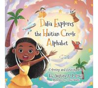 Dalia Explores the Haitian Creole Alphabet - Coloring and Activity Book