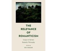 Dalia Nassar The Relevance of Romanticism (Poche)