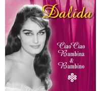 Dalida - Ciao Ciao Bambina