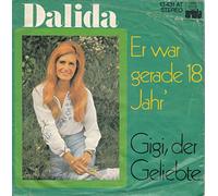 DALIDA - Er war gerade 18 Jahr`/Gigi, der Geliebte(7" Vinyl Single)(1974)(Ariola 13431 AT)