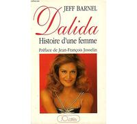 Dalida: Histoire d'une femme