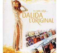 Dalida L'Original: 15 ans deja.... by Dalida [Audio CD] NEUF