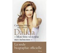 Dalida: "Mon frère, tu écriras mes mémoires"