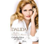 Dalida: "Mon frère, tu écriras mes Mémoires"