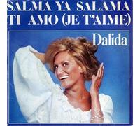 Dalida - Salma Ya Salama / Ti Amo (Je T'Aime) [Vinyl Single 7'']