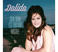 Son Nom Est Dalida Miguel