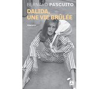 Dalida - Une Vie Brûlée