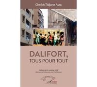 Dalifort, tous pour tout - Cheikh Tidjane Agne - L'harmattan - broché - Essai