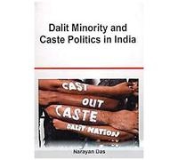 Dalit Minority And Caste Politics In India