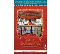 Dalits in Neoliberal India - Taylor amp Francis Ltd - Taylor amp Francis Ltd - Livre en Anglais - Hardback Taylor amp Francis LtdTaylor amp Francis Ltd (Auteur)