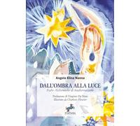 Dall’Ombra alla Luce: Fiabe Alchemiche di trasformazione