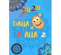 Dalla A Alla Z 2020: Imparare A Scrivere / Idee Regalo Hobby / Aiuta A Migliorare La Sua Calligrafia / Helfen Sie Kindern Jeden Alters , Das Alphabet Zu Lernen Und Die Handschrift Zu Verbessern / Le