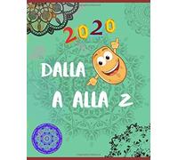 Dalla A Alla Z 2020: Imparare A Scrivere / Idee Regalo Hobby / Aiuta A Migliorare La Sua Calligrafia / Helfen Sie Kindern Jeden Alters , Das Alphabet Zu Lernen Und Die Handschrift Zu Verbessern / Le