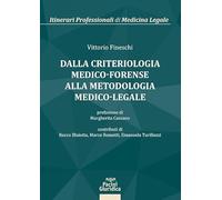 Dalla criteriologia medico-forense alla metodologia medico-legale