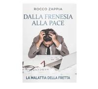 DALLA FRENESIA ALLA PACE: Il potere della meditazione
