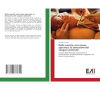Dalla nascita, una nuova speranza: la donazione del sangue cordonale
