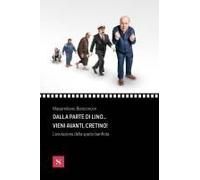 Dalla Parte Di Lino... Vieni Avanti, Cretino! L'evoluzione Della Specie Banfiota