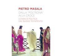 Dalla «poltrona» alla croce. Lezioni di politica dal Nuovo Testamento