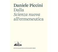 Dalla «Scienza nuova» all'ermeneutica. Il ruolo di Giambattista Vico nella teoria dell'interpretazione di Emilio Betti