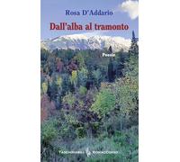 Dall'alba al tramonto