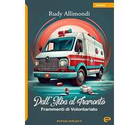 Dall'alba al tramonto. Frammenti di volontariato