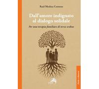 Dall'amore indignato al dialogo solidale. Per una terapia familiare di terzo ordine