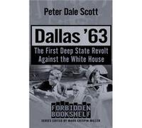 Dallas 63 by Peter Dale Scott Peter Dale Scott (Auteur)