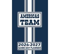 Dallas America's Team Game Day Planner 2026-2027 Monthly Weekly Daily Planner with To-Do List, Notes, Goals, Calendars: Organize Your Time and Plan ... Season! Great Gift for the Ultimate Fan!