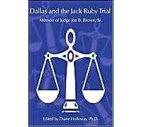 Dallas And The Jack Ruby Trial